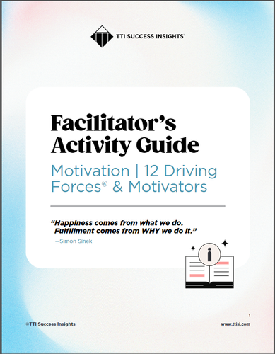 Motivation | 12 Driving Forces® & Motivators Facilitator's Activity Guide